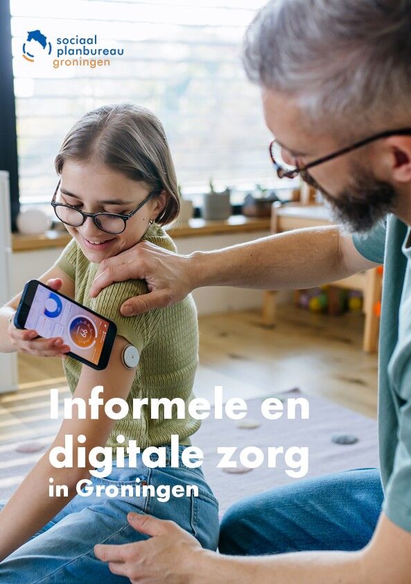 Bron: Cover Rapport 'Informele en digitale zorg in Groningen' Sociaal Planbureau Groningen