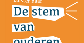 Luister naar de stem van ouderen. Bron: Zorginnovatieforum.nl